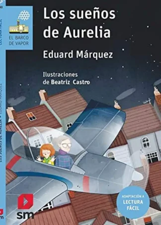 Los sueños de Aurelia (Lectura fácil)