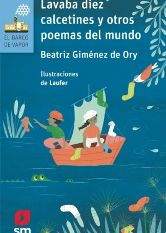 Lavaba diez calcetines y otros poemas del mundo.