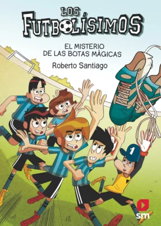 Los Futbolísimos 17: El misterio de las botas mágicas
