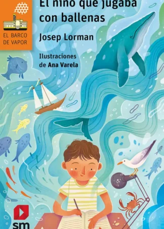 EL NIÑO QUE JUGABA CON BALLENAS