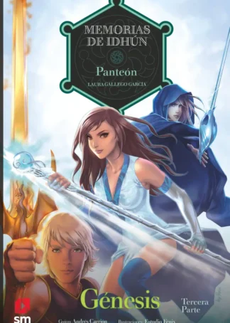 Memorias Idhún 16. Panteón. Génesis. 3ª parte