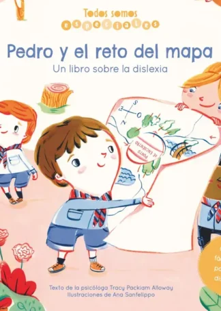 Pedro y el reto del mapa. Un libro sobre la dislexia