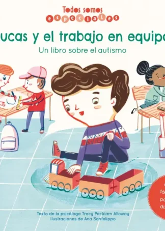 Lucas y el trabajo en equipo. Un libro sobre el autismo