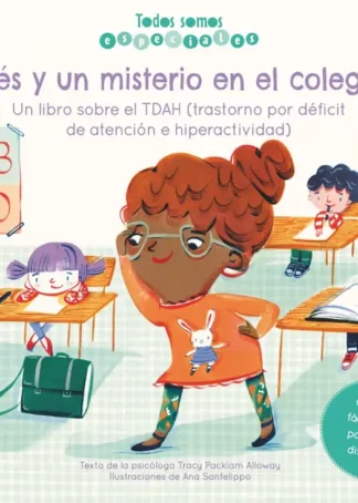 Inés y un misterio en el colegio. Un libro sobre el TDAH