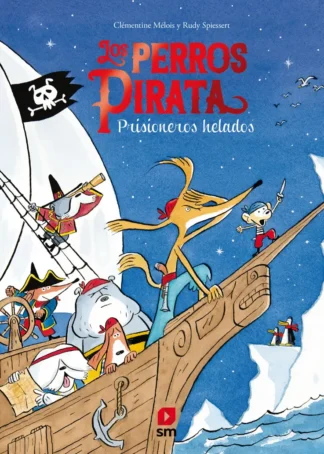 Los perros pirata 2. Prisioneros helados