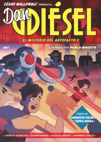 Dan Diésel 1. El misterio del Artefacto C
