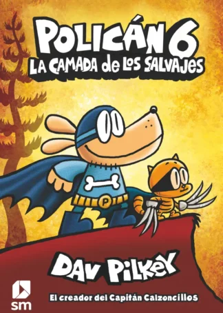 La camada de los salvajes