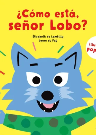 ¿Cómo está, señor Lobo?