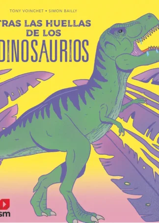 Tras las huellas de los dinosaurios
