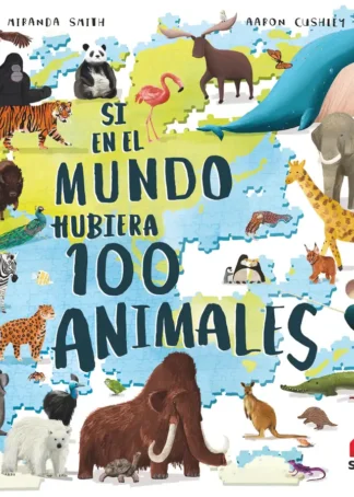 Si en el mundo hubiera 100 animales