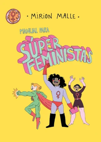 Manual para súper feministas