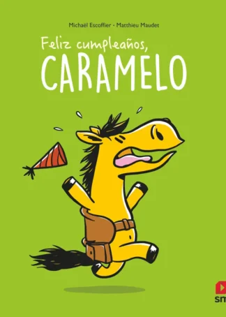 Feliz cumpleaños, Caramelo