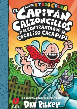 El Capitán Calzoncillos y el contraataque de Cocoliso Cacapipi