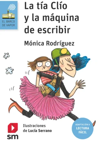 La tía Clío y la máquina de escribir (Lectura Fácil)