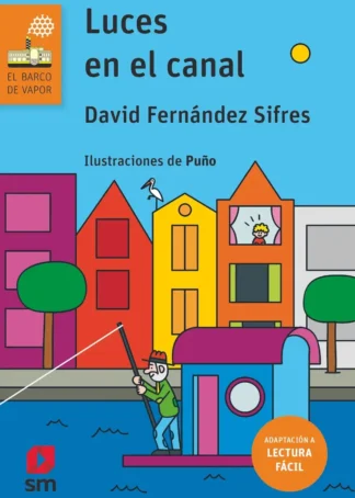 Luces en el canal (Lectura fácil)