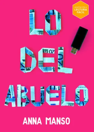 Lo del abuelo (Lectura Fácil)