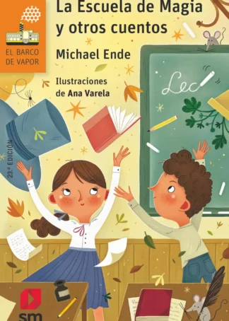 La Escuela de Magia y otros cuentos