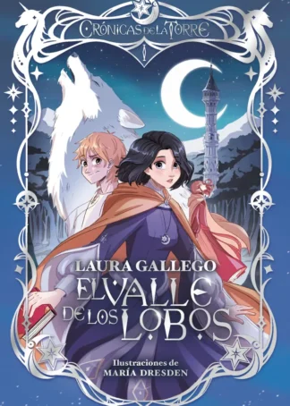 Crónicas de la Torre I. El Valle de los Lobos