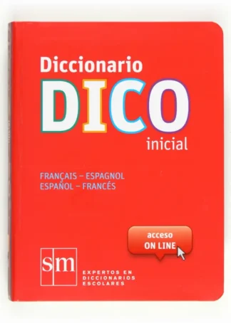 Diccionario Dico Inicial. Français - Espagnol / Español - Francés