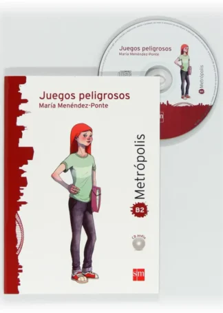 Juegos peligrosos. Espacio Metrópolis. Lectura graduada para adolescentes [B2]