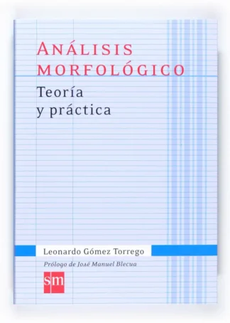 Análisis morfológico. Teoría y práctica