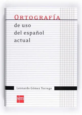 Ortografía de uso del español actual