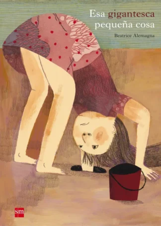 Esa gigantesca pequeña cosa