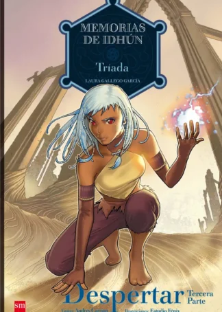 Memorias de Idhún: Triada. Despertar [3ª Parte]