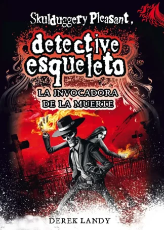 Detective esqueleto. La invocadora de la muerte