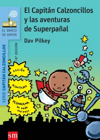 El Capitan Calzoncillos y las avenuras de Superpañal