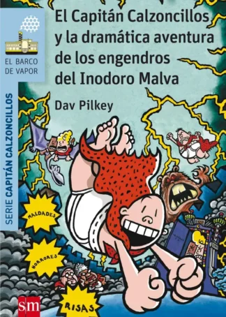 Y dramatica aventura engendros.../capitan calzoncillos