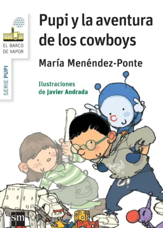 Pupi y la aventura de los cowboys