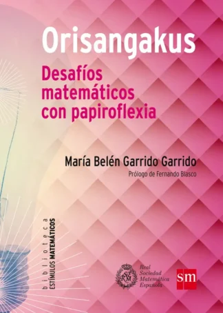 Orisangakus: desafíos matemáticos con papiroflexia