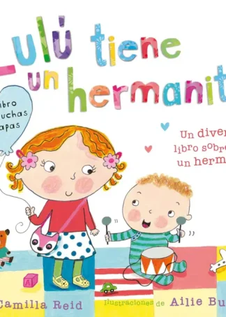 LULÚ TIENE UN HERMANITO