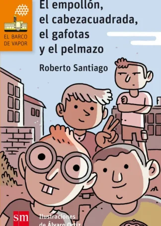 El empollón, el cabeza cuadrada, el gafotas y el pelmazo