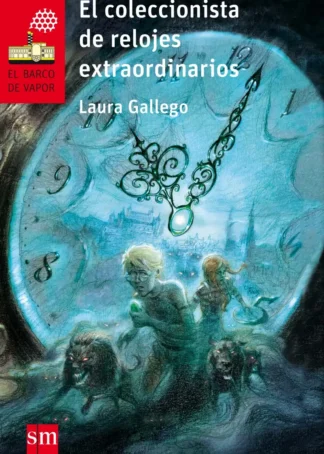 EL COLECCIONISTA DE RELOJES EXTRAORDINARIOS