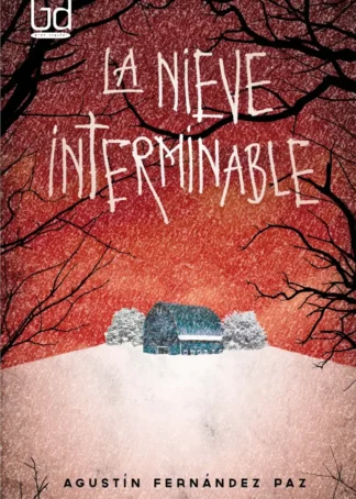 LA NIEVE INTERMINABLE