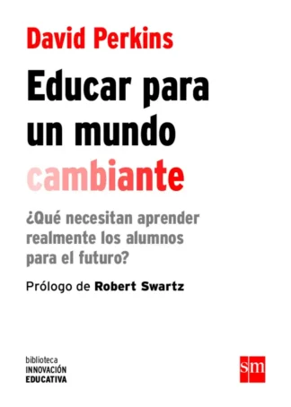 EDUCAR PARA UN MUNDO CAMBIANTE