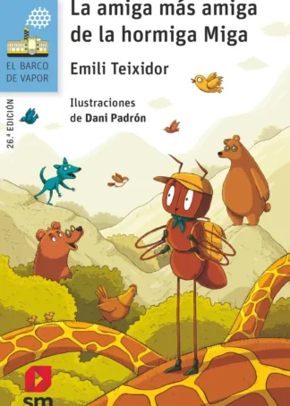 La amiga más amiga de la hormiga Miga
