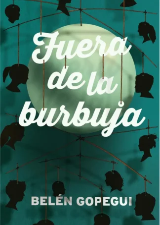 FUERA DE LA BURBUJA