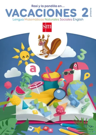 Vacaciones 2º Primaria. Rasi y la pandilla en...