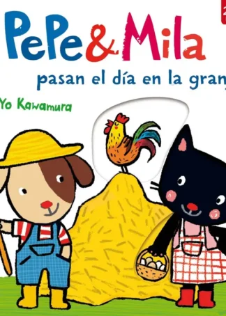 PEPE Y MILA PASAN EL DÍA EN LA GRANJA