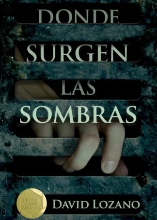DONDE SURGEN LAS SOMBRAS