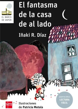 EL FANTASMA DE LA CASA DE AL LADO