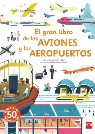 EL GRAN LIBRO DE LOS AVIONES Y LOS AEROP