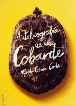 AUTOBIOGRAFÍA DE UN COBARDE