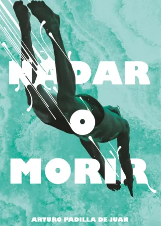 NADAR O MORIR