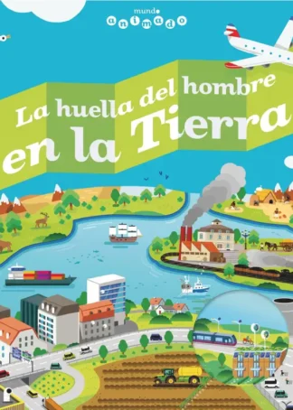 LA HUELLA DEL HOMBRE EN LA TIERRA