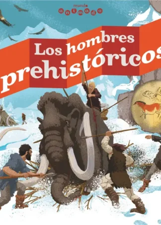 LOS HOMBRES PREHISTORICOS