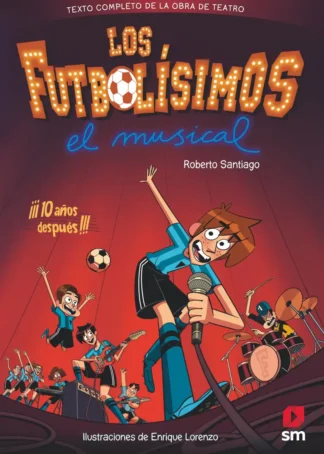 LOS FUTBOLÍSIMOS. EL MUSICAL